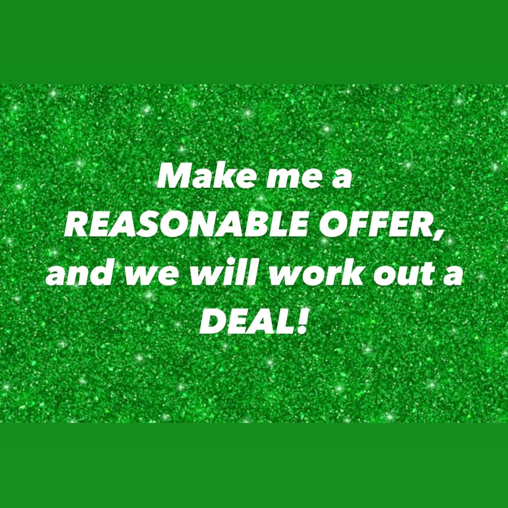 I LOVE REASONABLE OFFERS💚